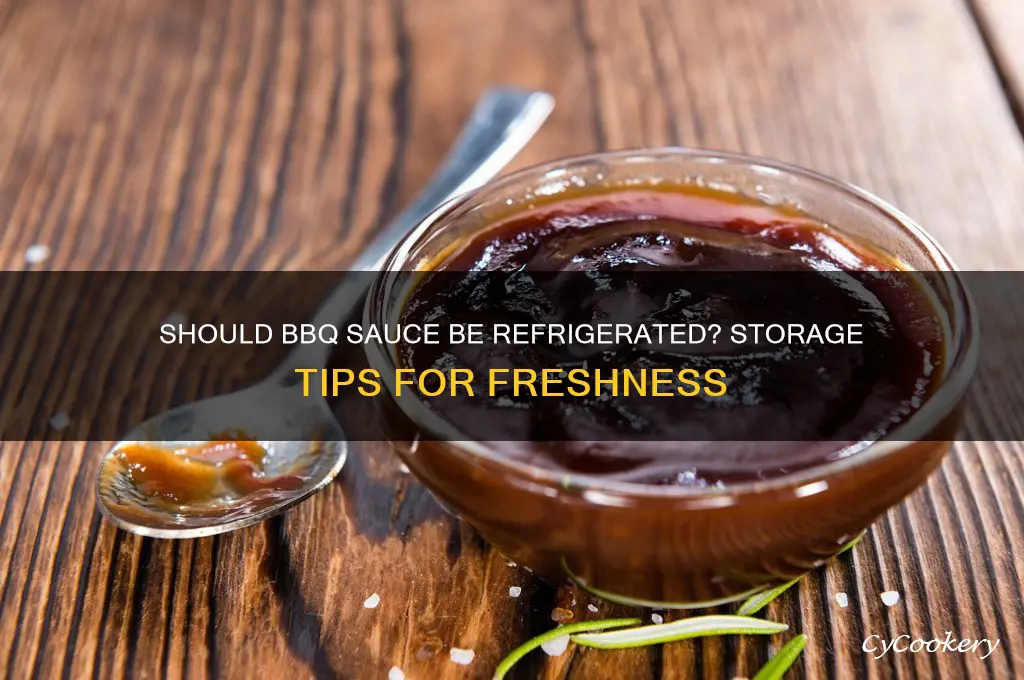 does barbeque sauce have to be refrigerated