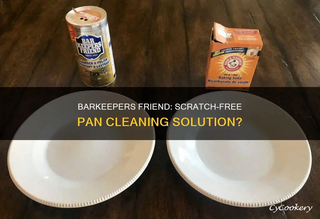 does barkeepers friend leave scratches on your pan