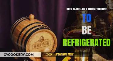 Should Barrel-Aged Manhattan Cocktails Be Refrigerated? Expert Tips