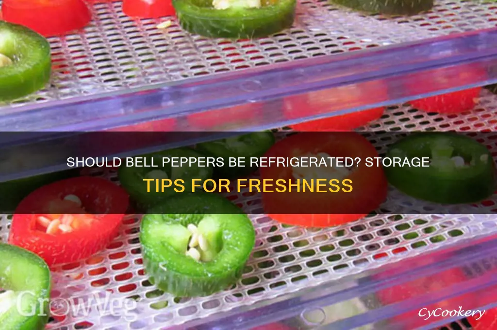 does bell pepper have to be refrigerated