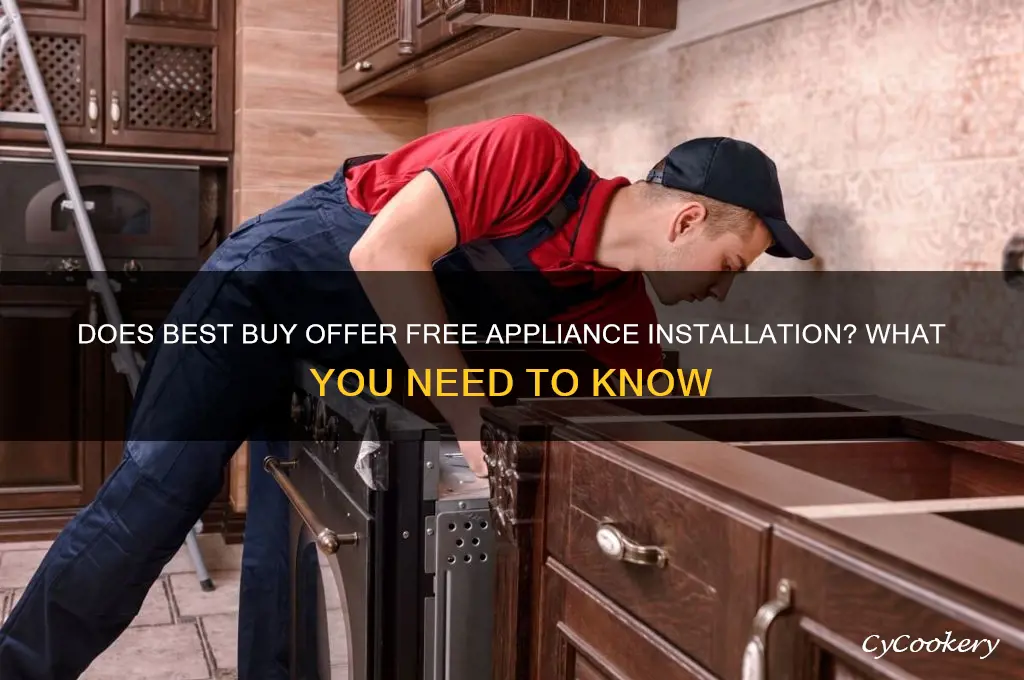 does best buy install appliances for free