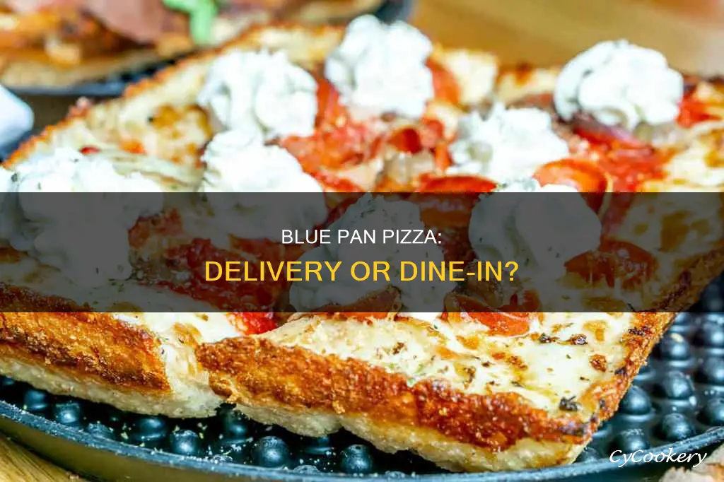 does blue pan pizza delivery