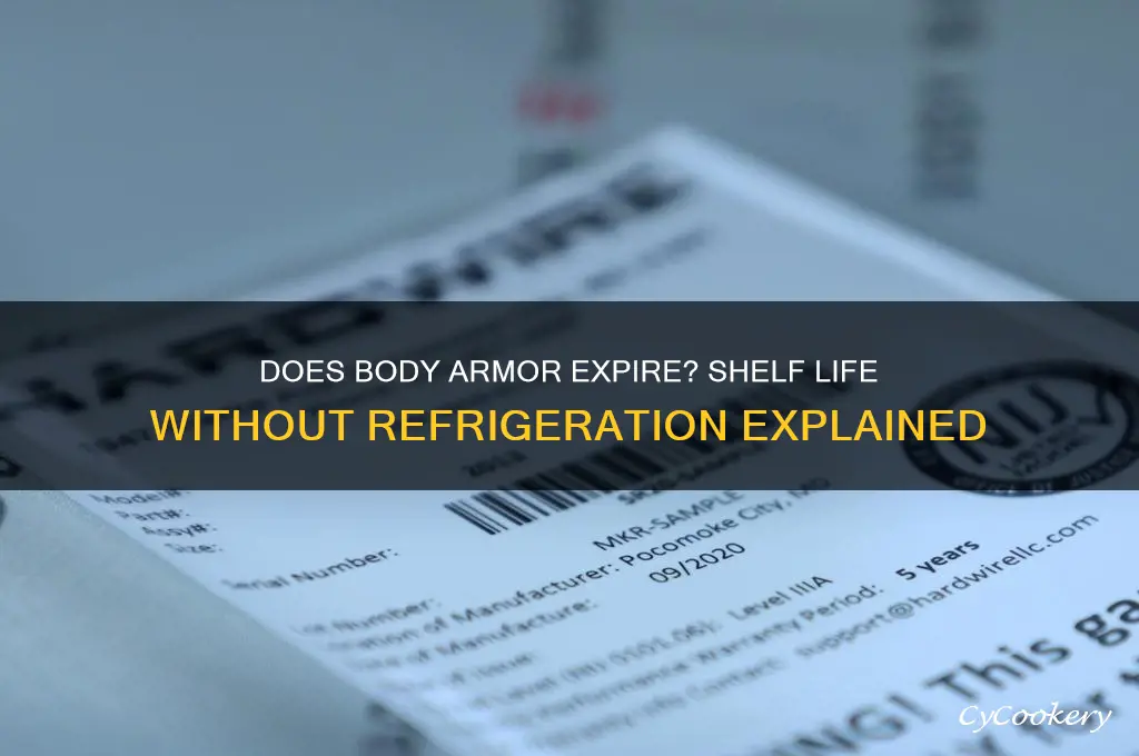 does body armor go bad if not refrigerated