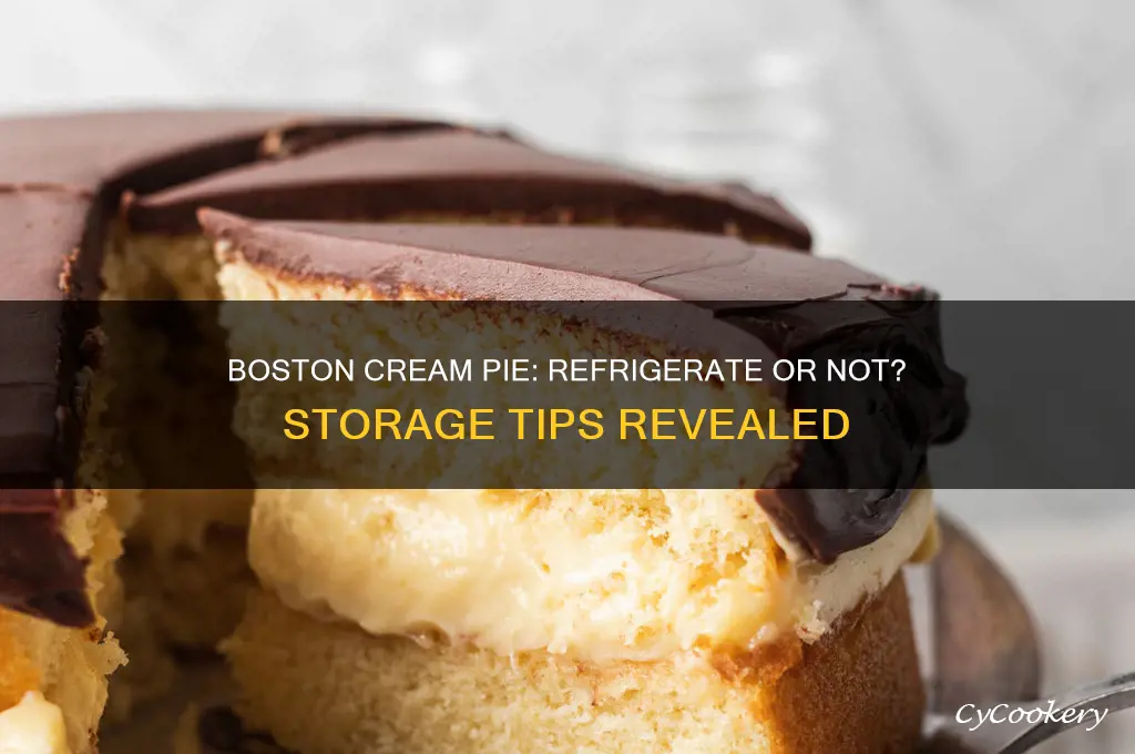 does boston cream pie have to be refrigerated