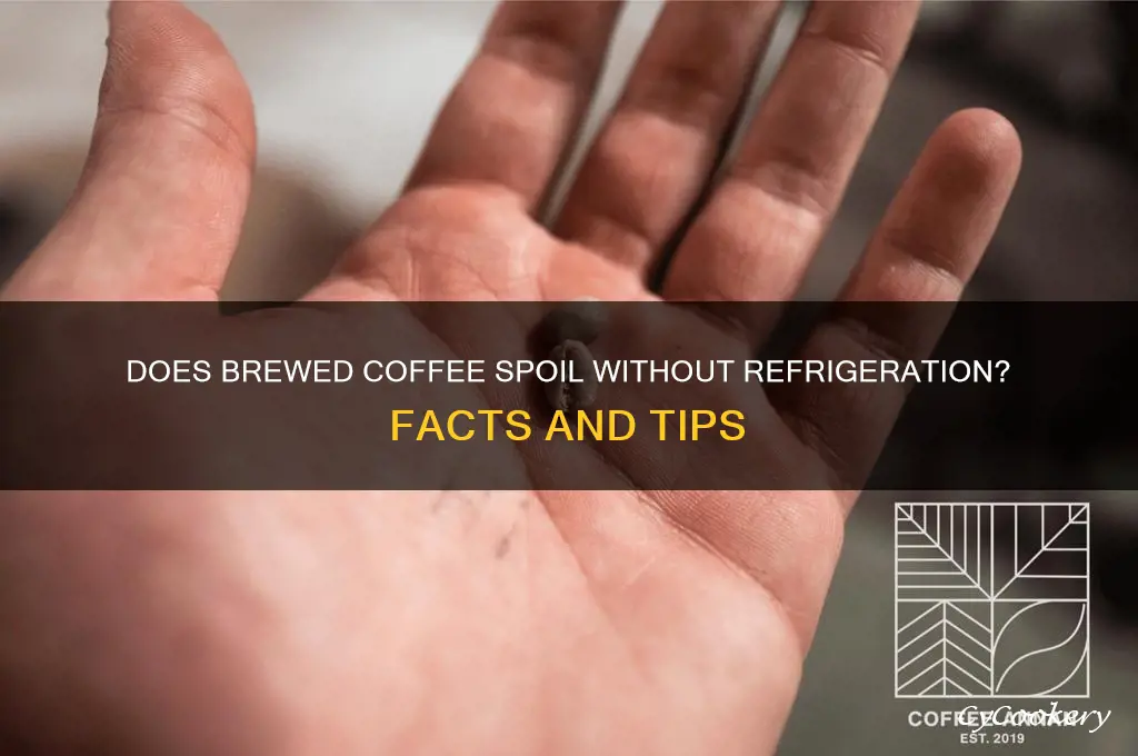 does brewed coffee go bad if not refrigerated