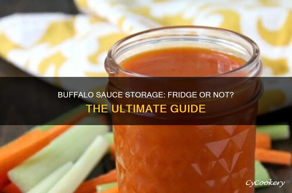 does buffalo sauce have to be refrigerator