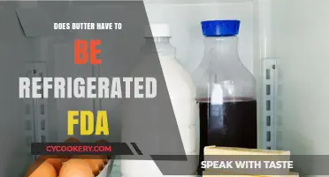 FDA Guidelines: Does Butter Need Refrigeration for Safety?
