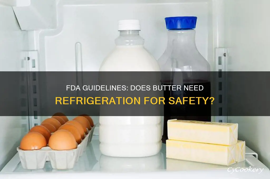 does butter have to be refrigerated fda