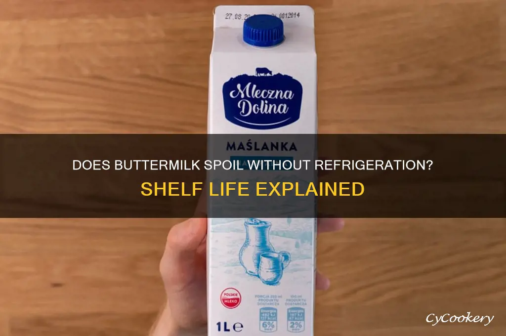 does buttermilk go bad if not refrigerated