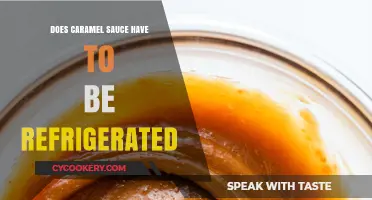 Should Caramel Sauce Be Refrigerated? Storage Tips and Best Practices
