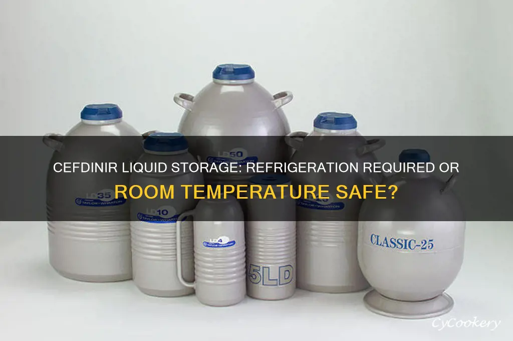 does cefdinir liquid have to be refrigerated