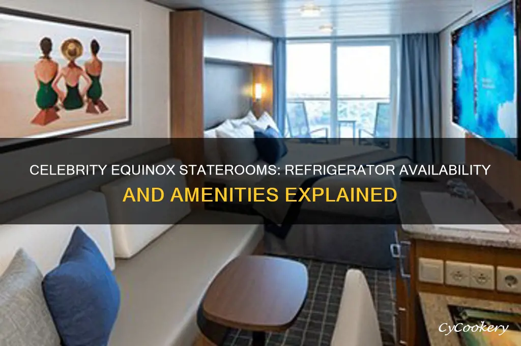 does celebrity equinox staterooms have a refrigerator