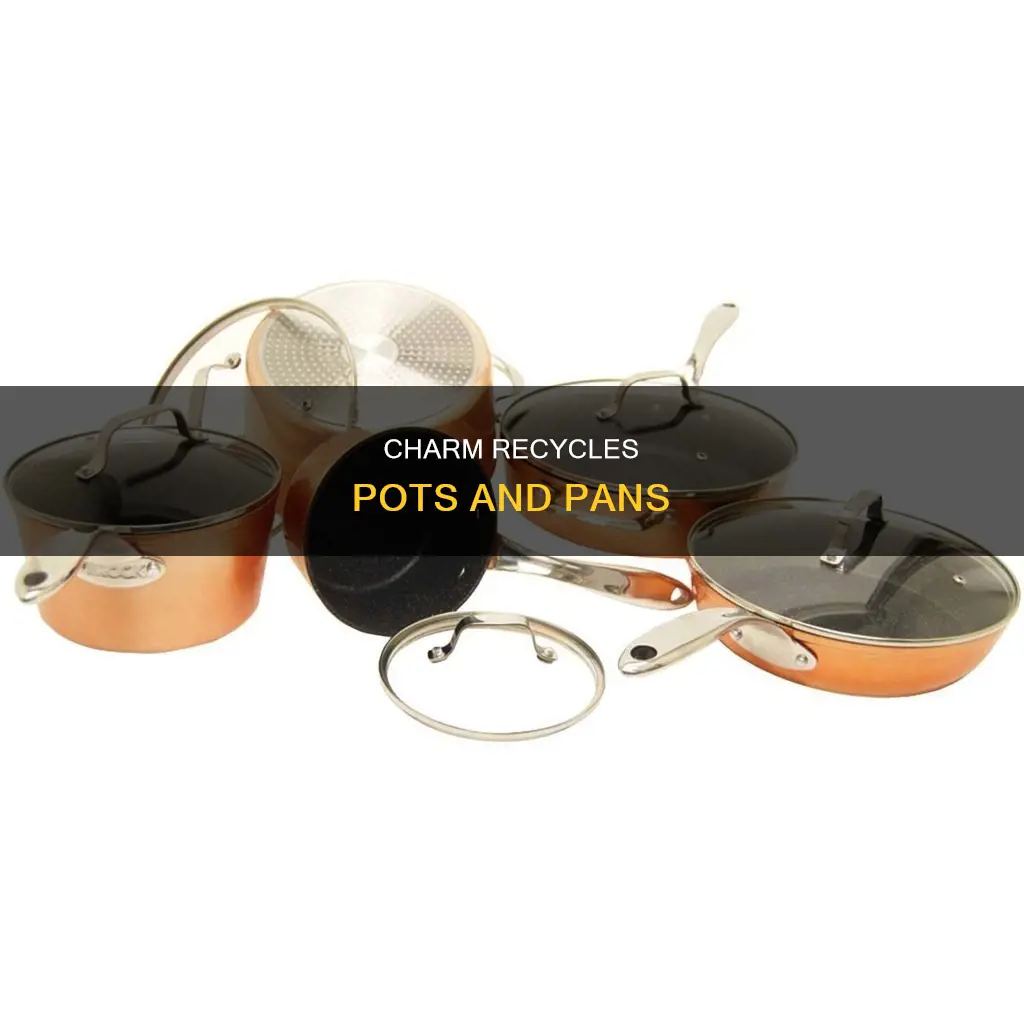 does charm accept pots and pans