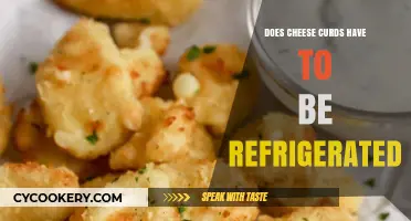 Do Cheese Curds Need Refrigeration? Storage Tips for Freshness