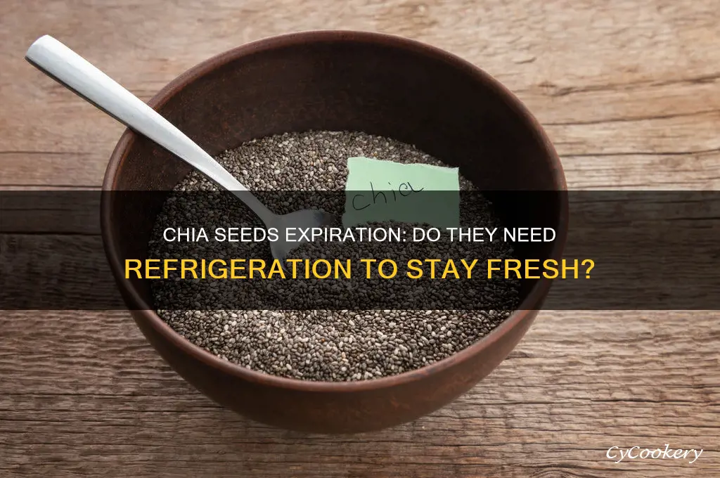 does chia seeds expire if not refrigerated