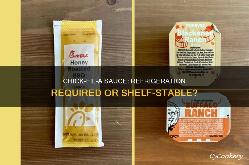 does chick fil a sauce have to be refrigerated