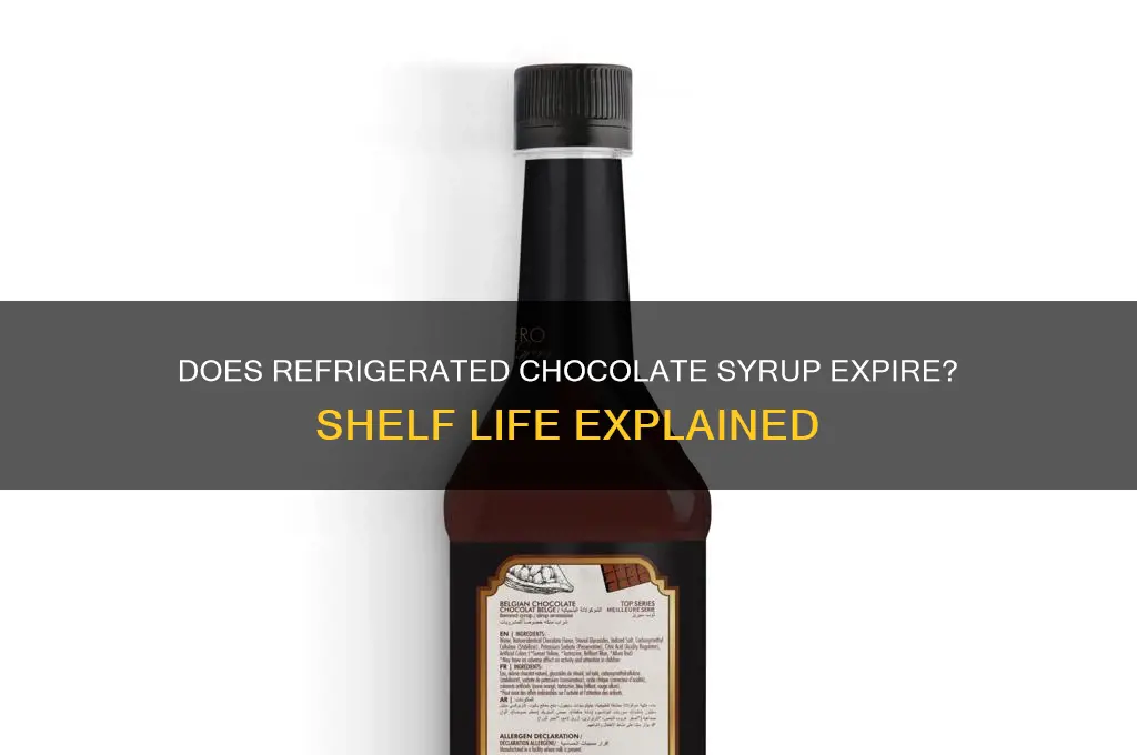 does chocolate syrup go bad if refrigerated
