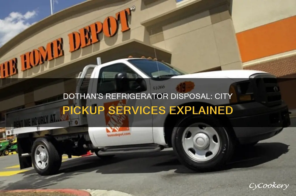 does city of dothan pick up refrigerators