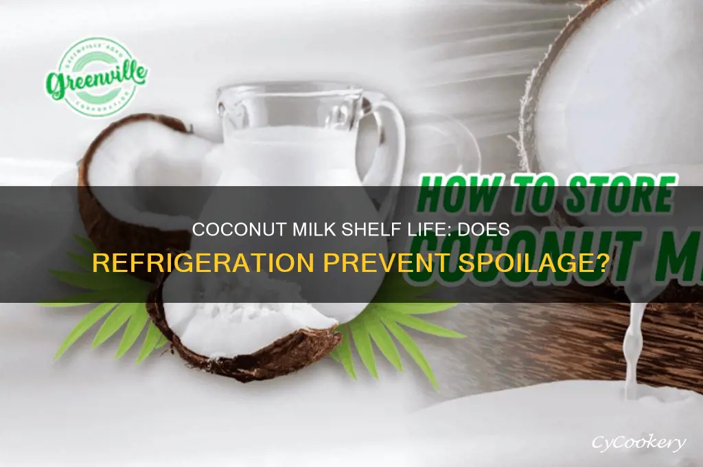 does coconut milk go bad if refrigerated
