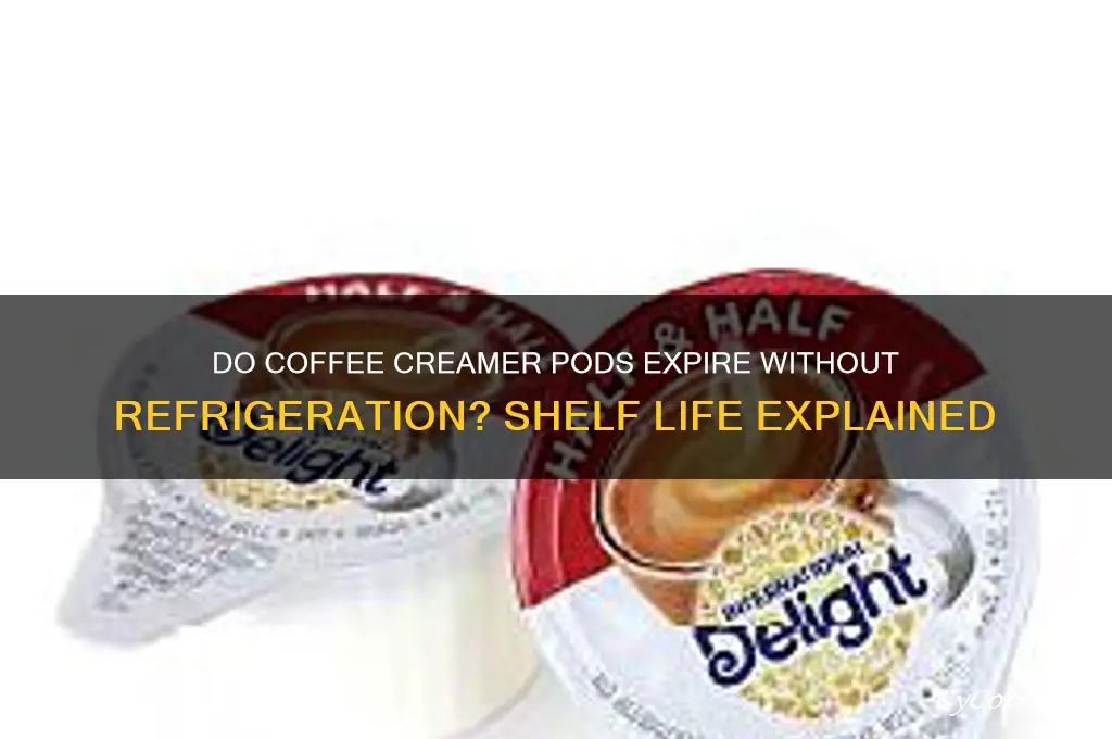 does coffee creamer pods go bad if not refrigerated
