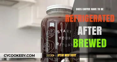 Should Brewed Coffee Be Refrigerated? Storage Tips for Freshness