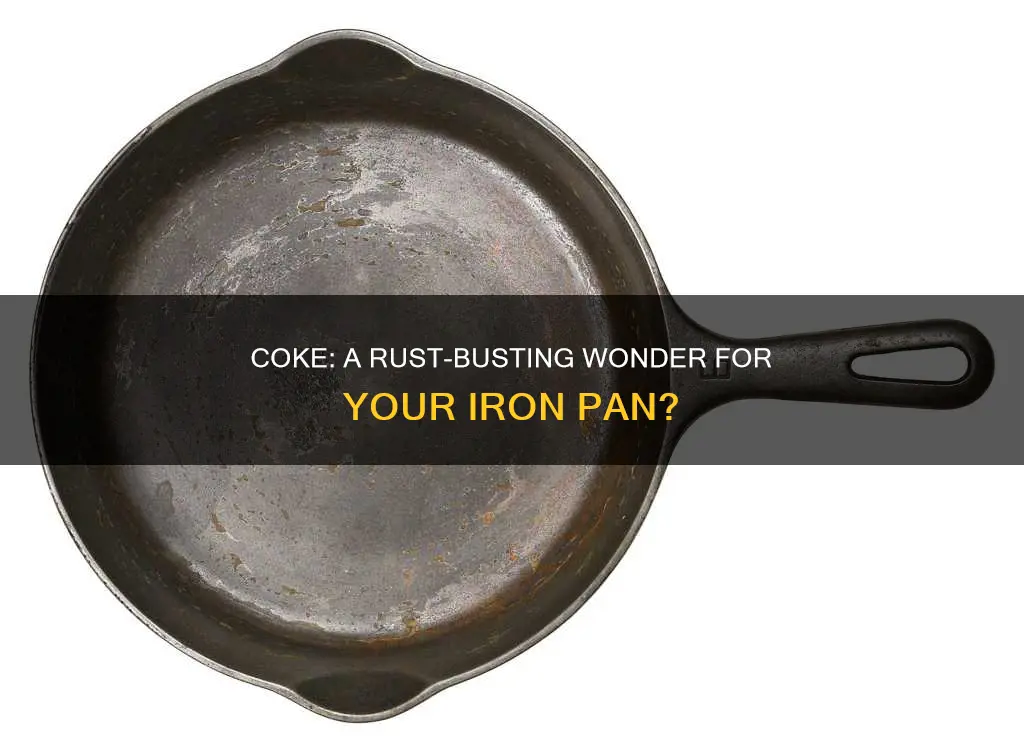 does coke remove rust from a seasoned iron pan