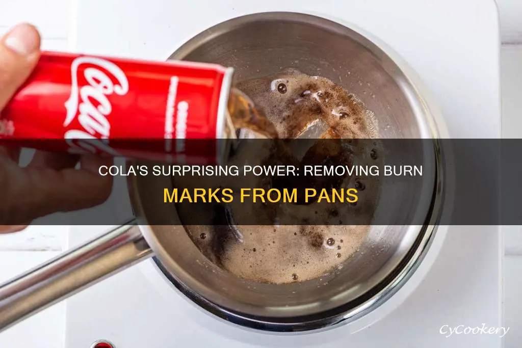 does cola remove burn marks in pans