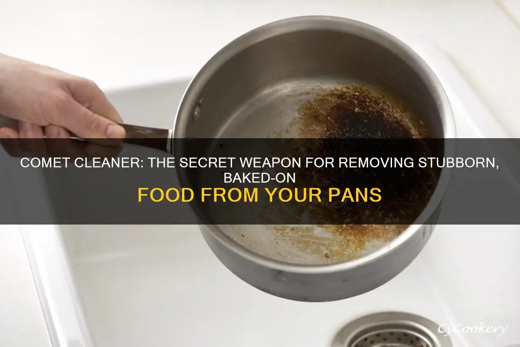 does comet remove baked on food from pans