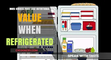 Refrigerated Cooked Food: Does Chilling Impact Nutritional Value?