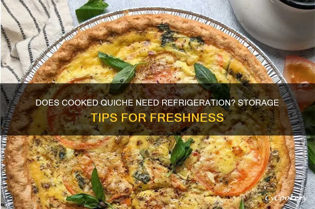does cooked quiche have to be refrigerated