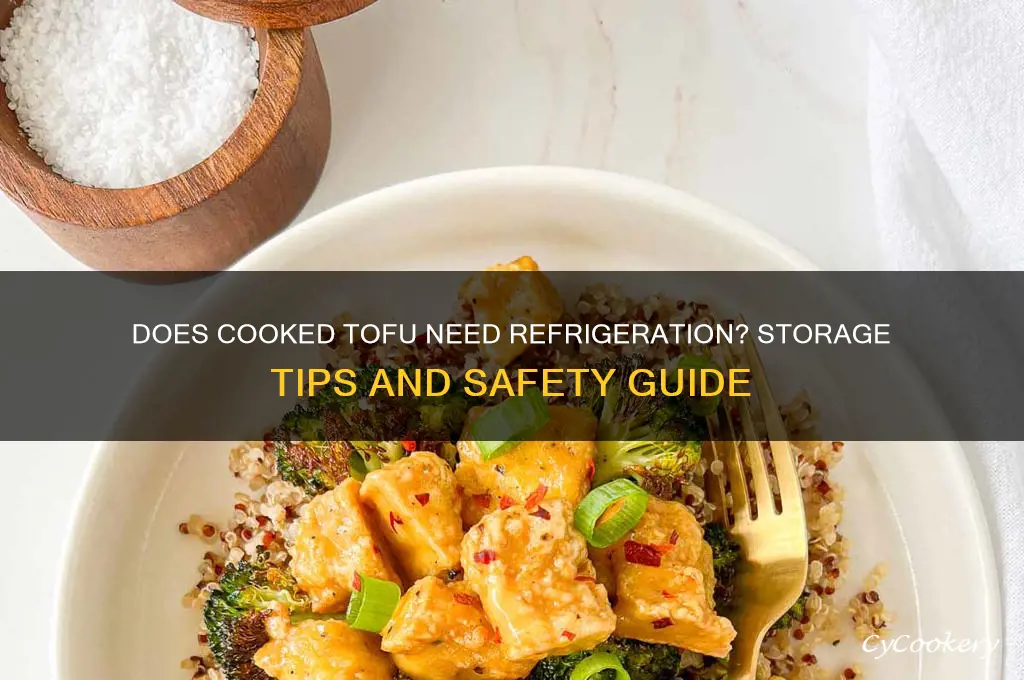 does cooked tofu have to be refrigerated