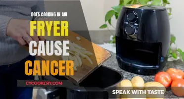 Air Fryer Safety: Unraveling the Cancer Concern