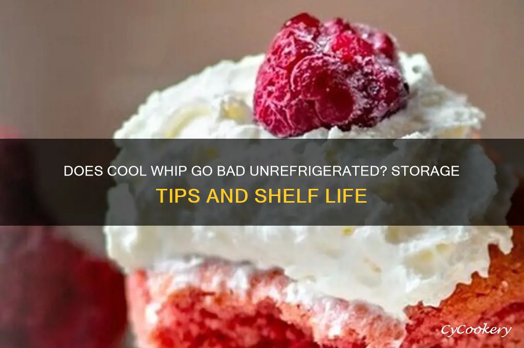does cool whip go bad if not refrigerated