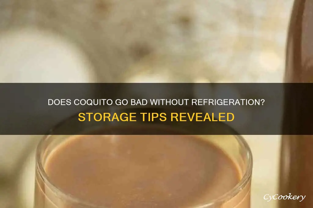 does coquito go bad if not refrigerated