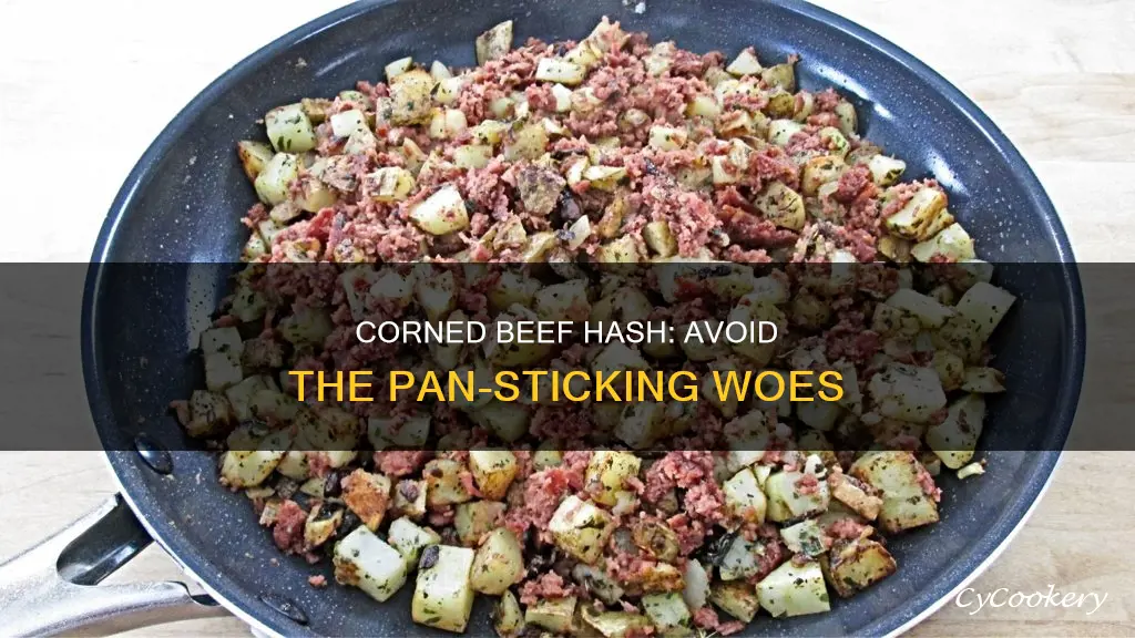 does corned beef hash alwayse sticks to pan