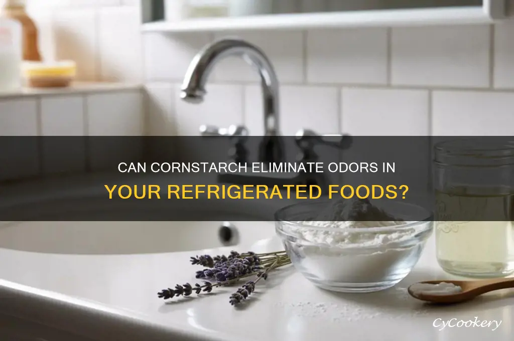 does cornstarch absorb odors in refrigerated foods