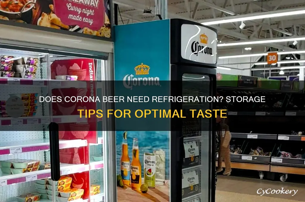 does corona beer have to be refrigerated
