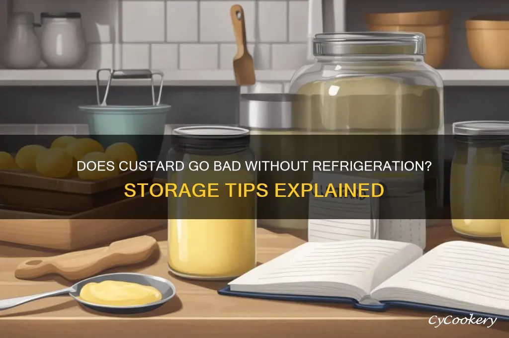does custard go bad if not refrigerated