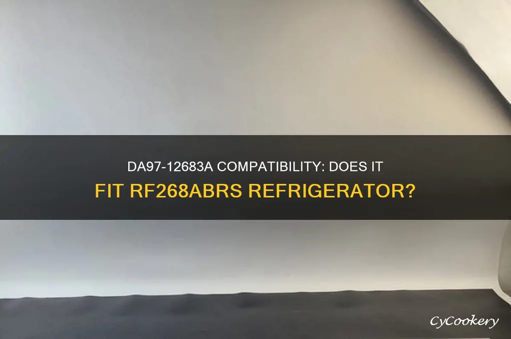 does da97-12683a fit a rf268abrs refrigerator