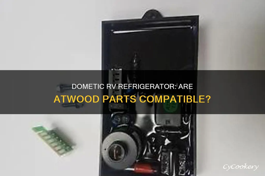 does dometic rv refrigerator use atwood parts