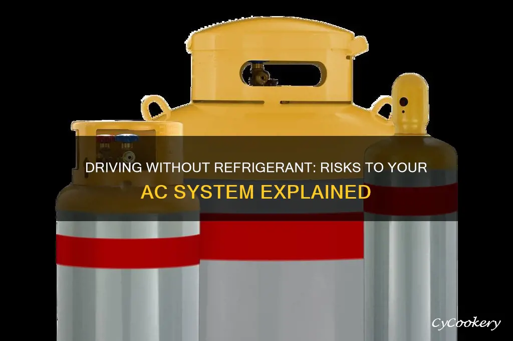 does driving without refrigerant hurt your a c
