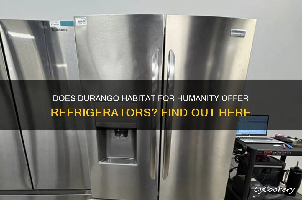 does durango habitat for humanity have refrigerators