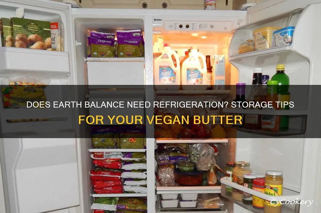 does earth balance have to be refrigerated