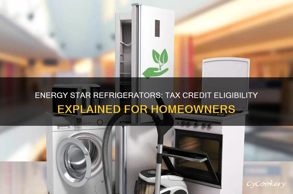 does energy star refrigerator qualify for tax credit