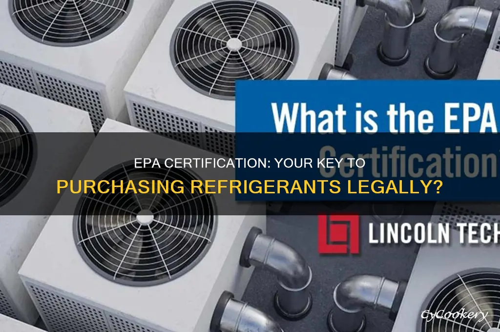 does epa certification allow me to purchase refrigerants