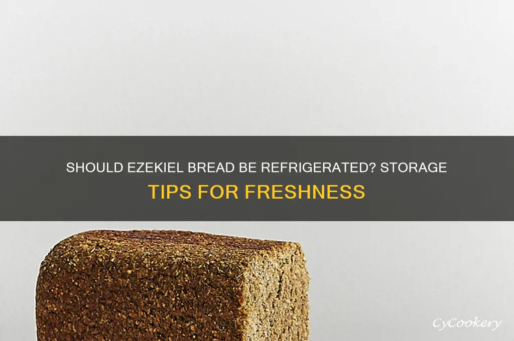 does ezekiel bread have to be refrigerated