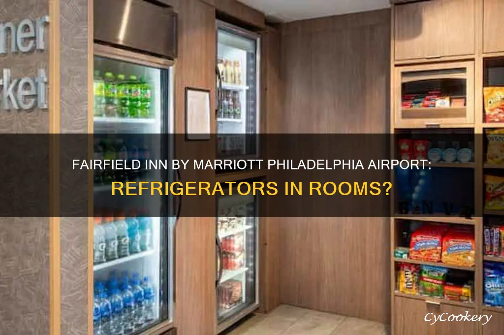 does fairfield inn by marriott philadelphia airport have refrigerators