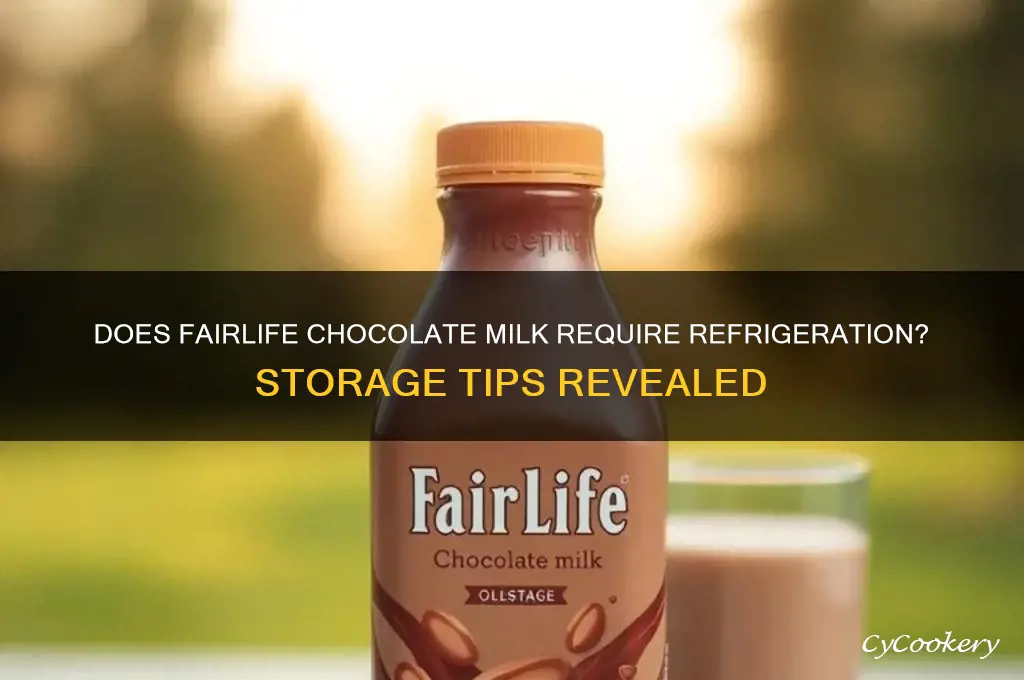 does fairlife chocolate milk have to be refrigerated