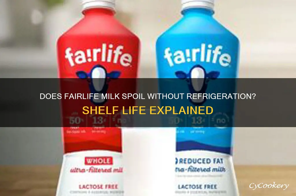 does fairlife go bad if not refrigerated
