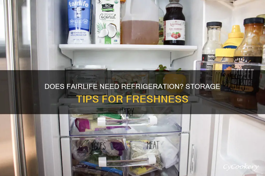 does fairlife have have to be kept refrigerated